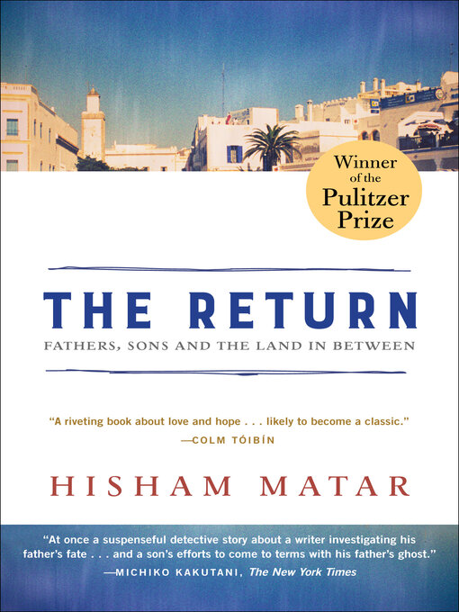 Title details for The Return (Pulitzer Prize Winner) by Hisham Matar - Wait list